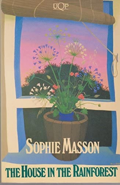 Vashti Farrer reviews 'The House in the Rainforest' by Sophie Masson