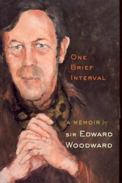 John Button reviews ‘One Brief Interval: A memoir’ by Edward Woodward