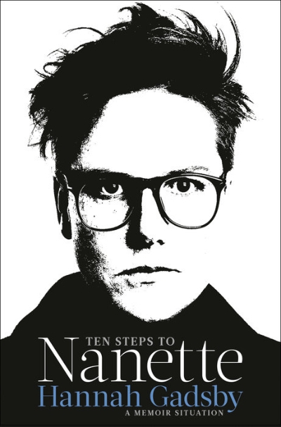 Sarah Balkin reviews 'Ten Steps to Nanette' by Hannah Gadsby
