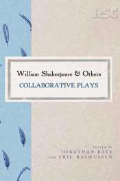 Ian Donaldson reviews 'William Shakespeare and Others' edited by Jonathan Bate and Eric Rasmussen