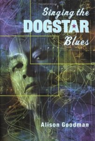 Bruce Gillespie reviews &#039;Singing the Dogstar Blues&#039; Alison Goodman