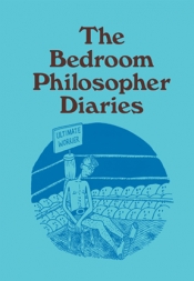 Milly Main reviews 'The Bedroom Philosopher Diaries' by Justin Heazlewood