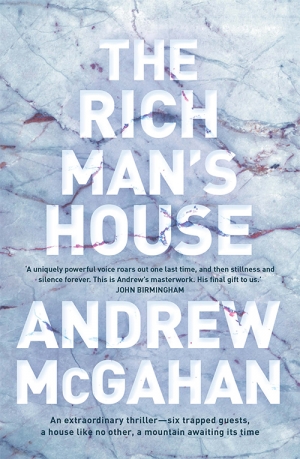 James Bradley reviews &#039;The Rich Man’s House&#039; by Andrew McGahan