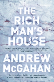 James Bradley reviews 'The Rich Man’s House' by Andrew McGahan