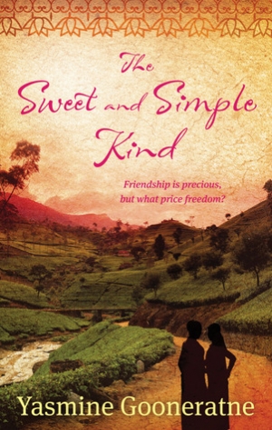 Alison Broinowski reviews &#039;The Sweet and Simple Kind: A novel Of Sri Lanka&#039; by Yasmine Gooneratne
