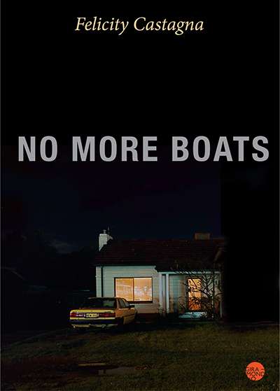 Donata Carrazza reviews &#039;No More Boats&#039; by Felicity Castagna