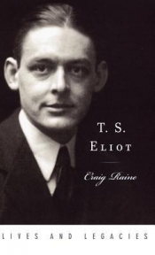 Jonathan Pearlman reviews 'T.S. Eliot: Lives and legacies' by Craig Raine