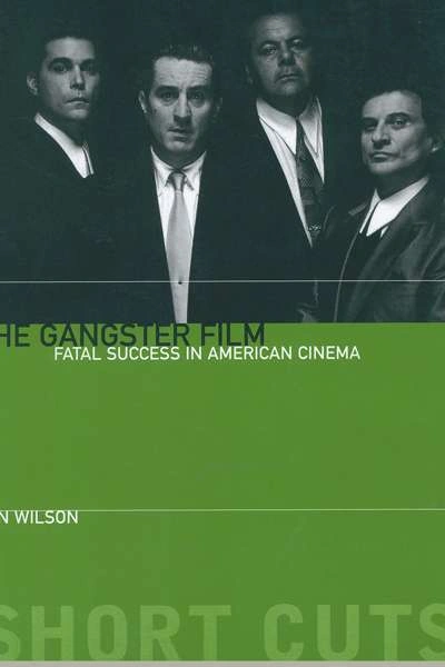 Jake Wilson reviews &#039;The Gangster Film&#039; by Ron Wilson