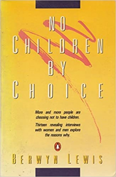 Judith Brett reviews &#039;No Children by Choice&#039; by Berwyn Lewis and &#039;Mature Age Mothers&#039; by Gloria Frydman