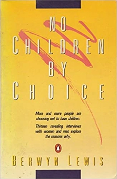 Judith Brett reviews &#039;No Children by Choice&#039; by Berwyn Lewis and &#039;Mature Age Mothers&#039; by Gloria Frydman