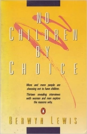 Judith Brett reviews 'No Children by Choice' by Berwyn Lewis and 'Mature Age Mothers' by Gloria Frydman