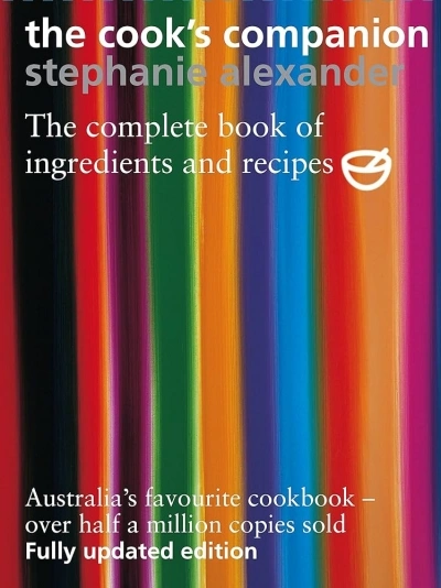 Richard Johnstone reviews ‘The Cook’s Companion (2nd ed)’ by Stephanie Alexander and ‘Plenty: Digressions on food’ by Gay Bilson