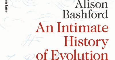 Gary Werskey reviews &#039;An Intimate History of Evolution: The story of the Huxley family&#039; by Alison Bashford