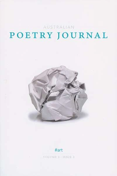 Cassandra Atherton reviews &#039;Australian Poetry Journal, Volume 2, Issue 2&#039; edited by Bronwyn Lea