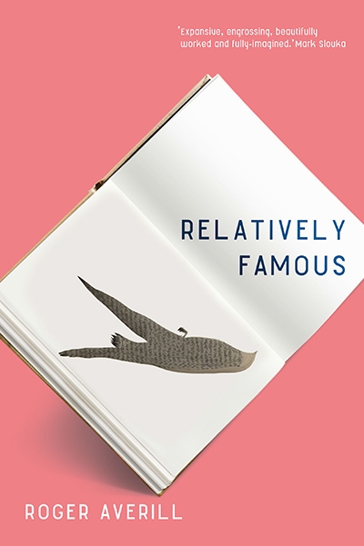 Shannon Burns reviews &#039;Relatively Famous&#039; by Roger Averill