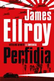 Christian Griffiths reviews 'Perfidia' by James Ellroy