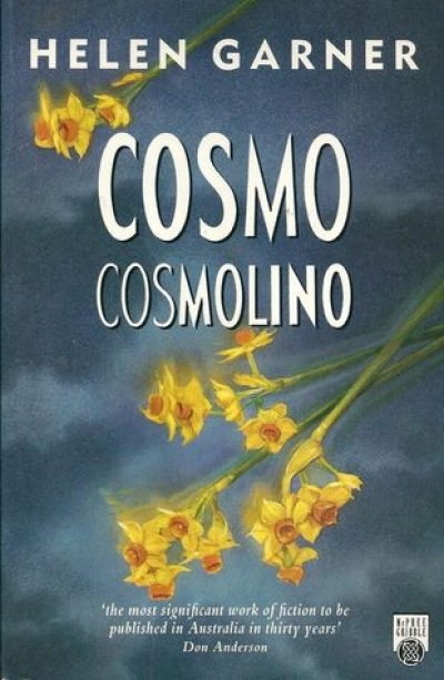 John Nieuwenhuizen reviews &#039;Cosmo Cosmolino&#039; by Helen Garner