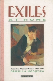 Judy Turner reviews 'Exiles at Home: Australian women writers 1925–1945' by Drusilla Modjeska
