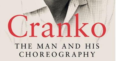 Lee Christofis reviews &#039;Cranko: The man and his choreography&#039; by Ashley Killar