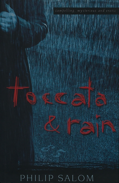 Paul Hetherington reviews ‘Toccata and Rain’ by Philip Salom