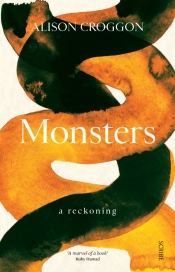 Sarah Walker reviews 'Monsters' by Alison Croggon