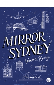 Lucas Thompson reviews 'Mirror Sydney' by Vanessa Berry