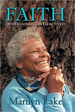 Gillian Whitlock reviews &#039;Faith: Faith Bandler, gentle activist&#039; by Marilyn Lake
