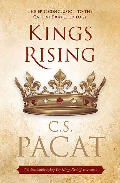 Crusader Hillis reviews &#039;Kings Rising&#039; by C.S. Pacat