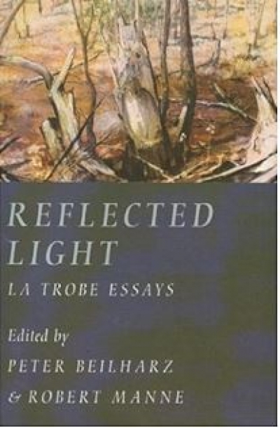 James Ley reviews &#039;Reflected Light: La Tribe essays&#039; edited by Peter Beilharz and Robert Manne