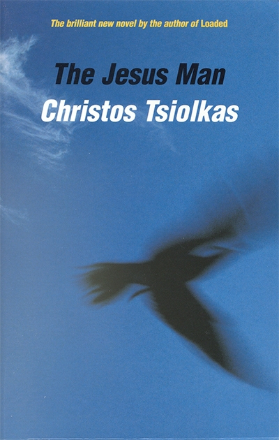 Kathleen Mary Fallon reviews 'The Jesus Man' by Christos Tsiolkas