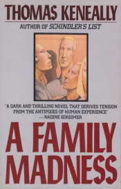 Ludmilla Forsyth reviews 'A Family Madness' by Thomas Keneally