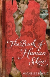 Melinda Harvey reviews 'The Book of Human Skin' by Michelle Lovric