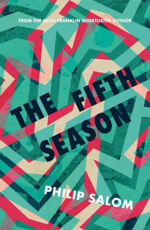 Kerryn Goldsworthy reviews &#039;The Fifth Season&#039; by Philip Salom