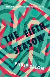 Kerryn Goldsworthy reviews 'The Fifth Season' by Philip Salom