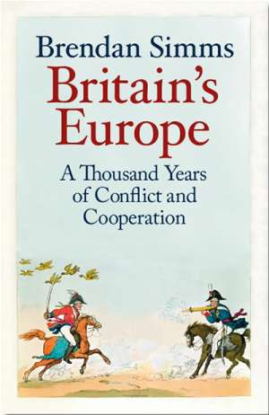 Glyn Davis reviews &#039;Britain&#039;s Europe: A thousand years of conflict and cooperation&#039; by Brendan Simms
