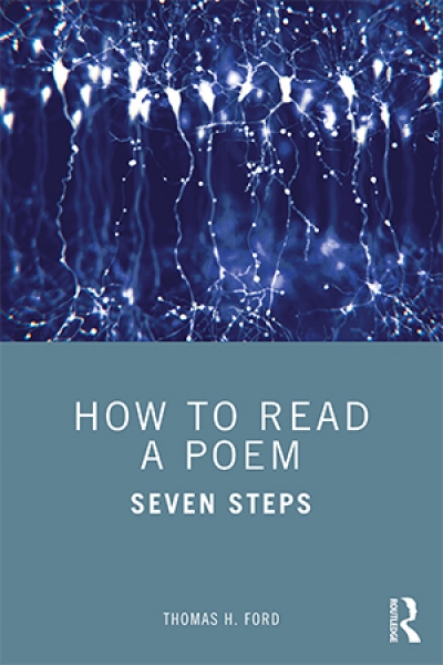 David Mason reviews &#039;How to Read a Poem: Seven steps&#039; by Thomas H. Ford