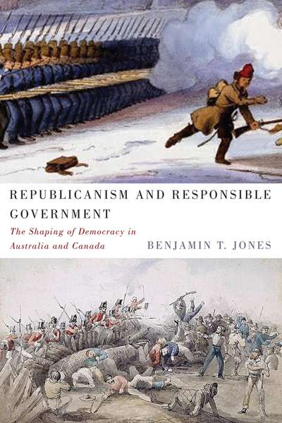 Ben Huf reviews &#039;Republicanism and Responsible Government&#039; by Benjamin T. Jones