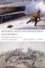 Ben Huf reviews 'Republicanism and Responsible Government' by Benjamin T. Jones