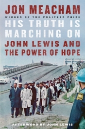Varun Ghosh reviews 'His Truth Is Marching On: John Lewis and the power of hope' by Jon Meacham