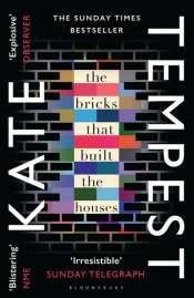 Barnaby Smith reviews 'The Bricks that Built the Houses' by Kate Tempest