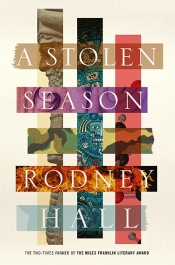 Brian Matthews reviews 'A Stolen Season' by Rodney Hall