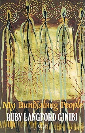 Margaret Smith reviews &#039;My Bundjalung People&#039; by Ruby Langford Ginibi