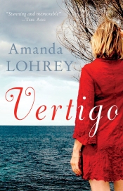 Kerryn Goldsworthy reviews 'Vertigo' by Amanda Lohrey