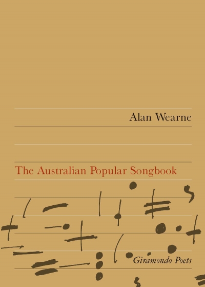 David McCooey reviews 'The Australian Popular Songbook' by Alan Wearne