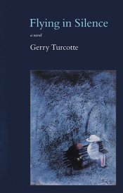 Emilie Collyer reviews 'Flying in Silence' by Gerry Turcotte