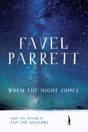 Sarah Holland-Batt reviews 'When the Night Comes' by Favel Parrett