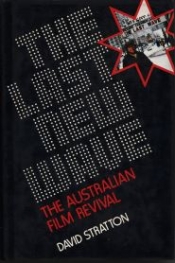 Jack Clancy review 'The Last New Wave: The Australian film revival' by David Stratton