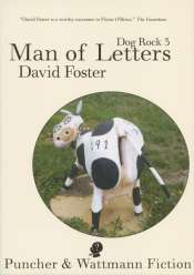 Susan Lever reviews 'Man of Letters: Dog Rock 3' by David Foster