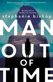 Johanna Leggatt reviews 'Man out of Time' by Stephanie Bishop