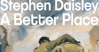 Patrick Allington reviews &#039;A Better Place&#039; by Stephen Daisley